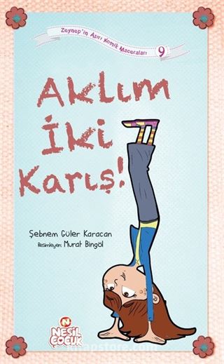 Aklım İki Karış! / Zeynep'in Aşırı Komik Maceraları 9