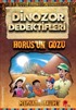 Dinozor Dedektifleri / Horus'un Gözü