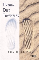Hayata Dair Tavsiyeler