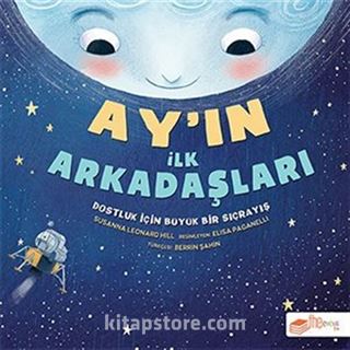 Ay'ın İlk Arkadaşları