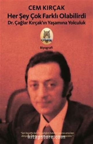 Her Şey Çok Farklı Olabilirdi