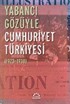 Yabancı Gözüyle Cumhuriyet Türkiyesi (1923-1938)