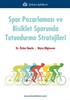 Spor Pazarlaması ve Bisiklet Sporunda Tutundurma Stratejileri