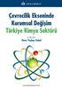 Çevrecilik Ekseninde Kurumsal Değişim Türkiye Kimya Sektörü