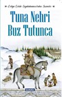 Tuna Nehri Buz Tutunca