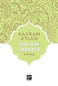 Kavram Atlası / Türk İslam Edebiyatı II
