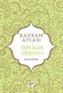 Kavram Atlası / Türk İslam Edebiyatı 1