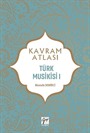 Kavram Atlası / Türk Musikisi 1