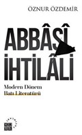 Abbasi İhtilali Modern Dönem Batı Literatürü:Teoriler