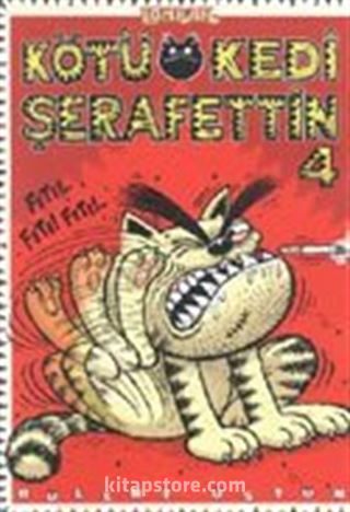 Kötü Kedi Şerafettin 4