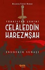 Türkistan Şahini Celaleddin Harezmşah