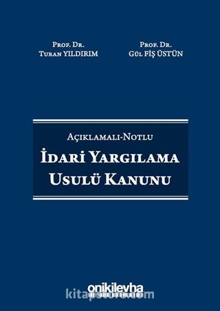 Açıklamalı-Notlu İdari Yargılama Usulü Kanunu