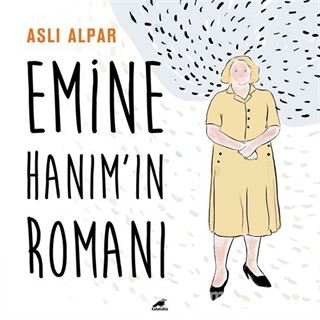 Emine Hanım'ın Romanı