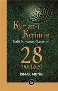 Kur'an-ı Kerim'in İlahi Korunuş Tasarımı 28 Mucizesi