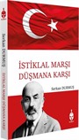 İstiklal Marşı Düşmana Karşı