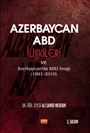 Azerbaycan-ABD İlişkileri ve Azerbaycan'da ABD İmajı (1991-2010)