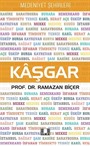 Kaşgar / Medeniyet Şehirleri