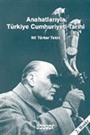 Anahatlarıyla Türkiye Cumhuriyeti Tarihi