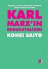 Karl Marx'ın Ekososyalizmi: Sermaye, Doğa ve Ekonomi Politiğin Yarım Kalmış Eleştirisi