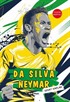 Da Silva Neymar / Dünya Futbol Yıldızları