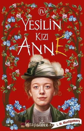 Yeşilin Kızı Anne 4 (Karton Kapak)