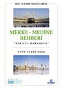 Hac ve Umre Yolcularına Mekke-Medine Rehberi 'Mir'at-ı Haremeyn'
