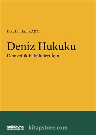 Deniz Hukuku - Denizcilik Fakülteleri İçin