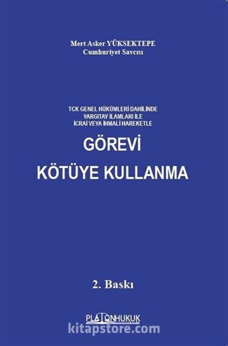 Görevi Kötüye Kullanma