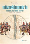 Maveraünnehir'in Sosyal ve İdari Yapısı (VIII.- XII. Yüzyıllar)