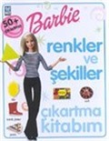 Barbie Renkler ve Şekiller Çıkartma Kitabı