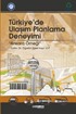 Türkiye'de Ulaşım Planlama Deneyimi