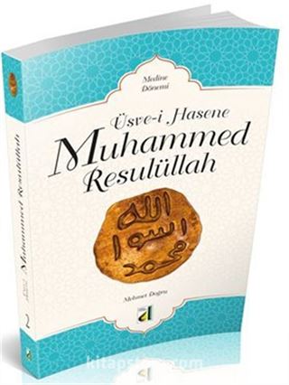 Üsve-i Hasene Muhammed Resulüllah 2 (Medine Dönemi)