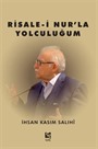 Risale-i Nur'la Yolculuğum