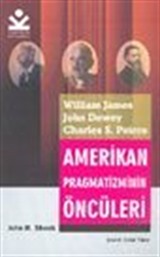 Amerikan Pragmatizminin Öncüleri