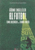 Görme Engelliler B1 Futbol Temel Beceriler ve Teknik-Taktik