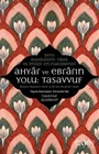 Ahyar ve Ebrarın Yolu: Tasavvuf