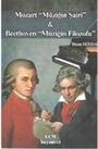 Mozart Müziğin Şairi ve Beethoven Müziğin Filozofu