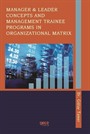 Manager And Leader Concepts And Management Trainee Programs In Organizational Matrix