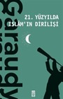 21. Yüzyılda İslamın Dirilişi