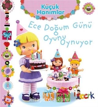 Küçük Hanımlar / Ece Doğum Günü Oyunu Oynuyor