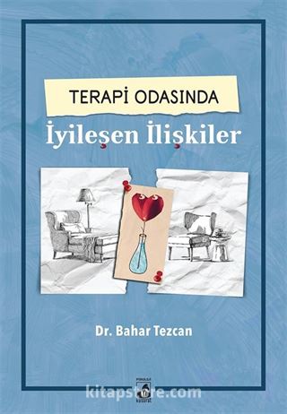 Terapi Odasında İyileşen İlişkiler