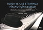 Blues ve Caz Etrafinda Piyano İçin Eserler