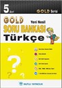 5. Sınıf Türkçe Soru Bankası - Gold Yeni Nesil Serisi