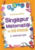 Singapur Matematiği ve Zeka Oyunları (3. Sınıflar İçin)