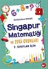 Singapur Matematiği ve Zeka Oyunları (2. Sınıflar İçin)