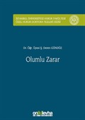 Olumlu Zarar İstanbul Üniversitesi Hukuk Fakültesi Özel Hukuk Doktora Tezleri Dizisi No: 16