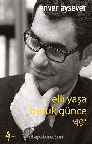 Elli Yaşa Buruk Günce '49'