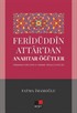 Feridüddin Attardan Anahtar Öğütler (Muhammed Zahri Şerhi ve Günümüz Türkçesi Çeviri İle)