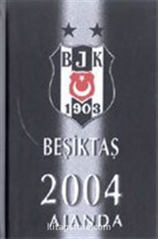 Beşiktaş Ajanda 2004