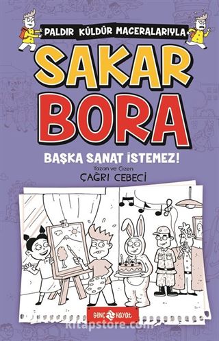 Sakar Bora 5 / Başka Sanat İstemez!